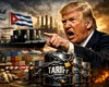 Trump amenință cu noi taxe vamale țările care vând petrol Cubei