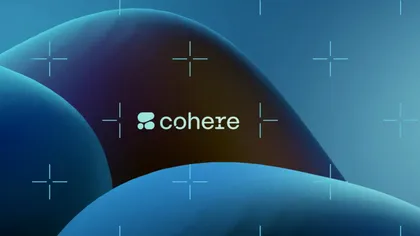 Cohere atrage o nouă finanțare și ajunge la o evaluare de 6,8 miliarde de dolari