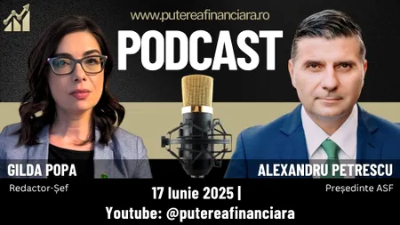 Alexandru Petrescu, președintele ASF, declarații exclusive la podcastul Puterea Financiară: „În circa 6 luni am putea demara licitația pentru digitalizarea ASF”