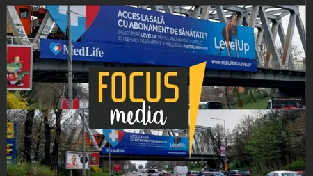 Focus Media Outdoor despre panourile din zonele cele mai tranzitate din București: „Am investit în suporturi de ultimă generație ce oferă o vizibilitate deosebită”